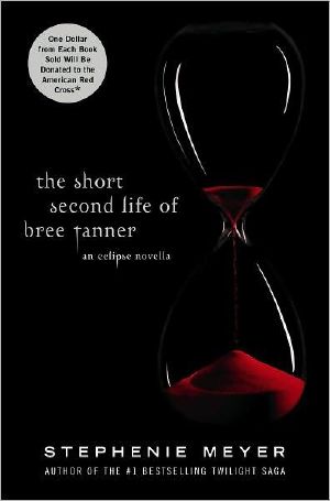 [The Twilight Saga 3.50] • The Short Second Life of Bree Tanner · An Eclipse Novella